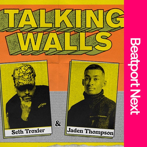 Seth Troxler, Jaden Thompson - Talking Walls [CRM269]